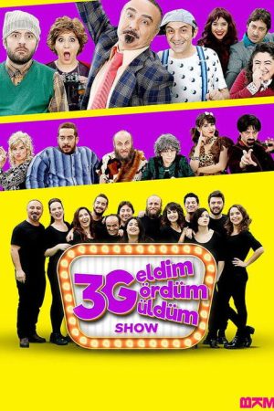 3G Show: Geldim Gördüm Güldüm (2016) poster