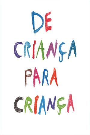 De Criança Para Criança (2017) poster