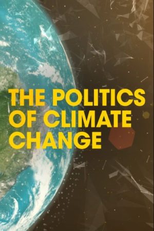 The Politics of Climate Change (2019) poster