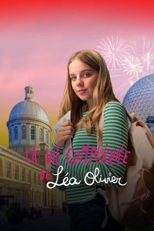 La vie compliquée de Léa Olivier (2020) poster
