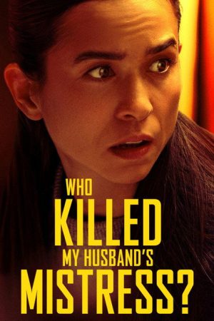 Who Killed My Husband’s Mistress? (2026) poster