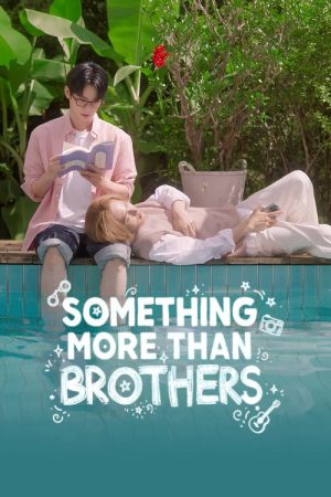 Something More Than Brothers (2025) poster