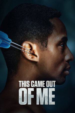This Came Out of Me (2022) poster