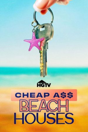 Cheap A$$ Beach Houses (2025) poster