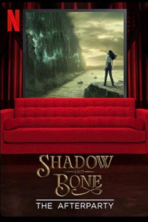 Shadow and Bone – The Afterparty (2021) poster