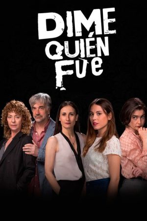 Dime quién fue (2017) poster