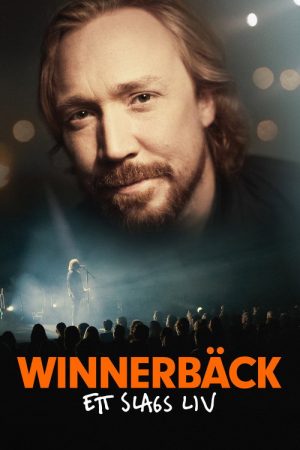 Winnerbäck – A Kind of Life (2017) poster