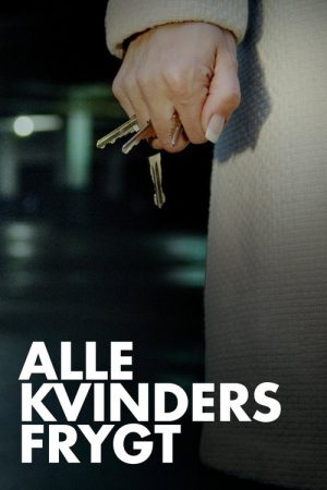 Alle kvinders frygt (2021) poster