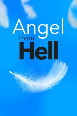 Angel from Hell (2016) poster