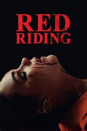 Red Riding (2026) — Cast, Story & Where to Watch | MovieLinkBD poster