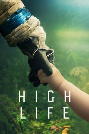 High Life (2018) poster