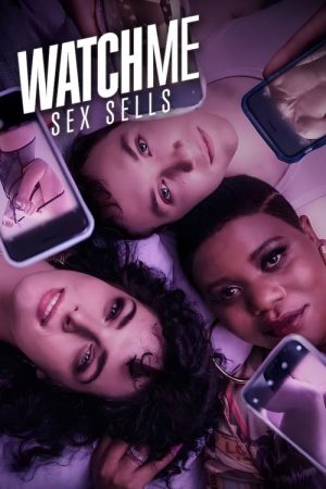 WatchMe – Sex sells (2023) poster