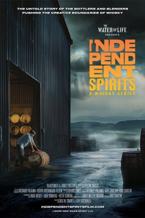 Independent Spirits – Another Whisky Film (2025) poster