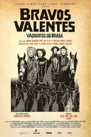 Bravos valentes: Vaqueiros do Brasil (2021) poster