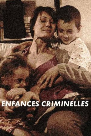 Enfances criminelles (2021) poster