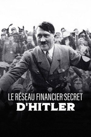 Le réseau financier secret d’Hitler (2020) poster