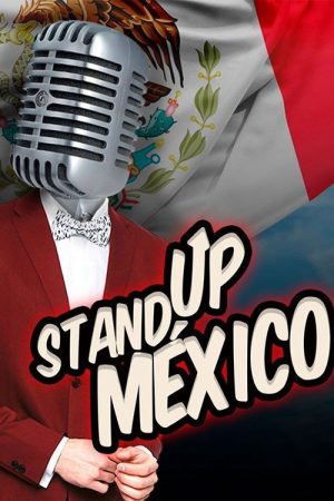 stand up mexico (2018) poster