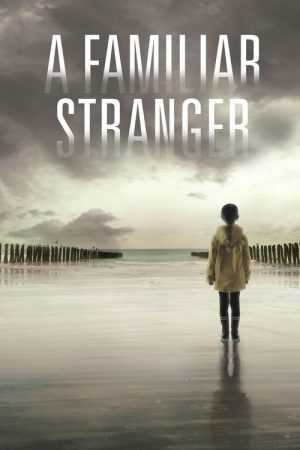 A Familiar Stranger (2021) poster