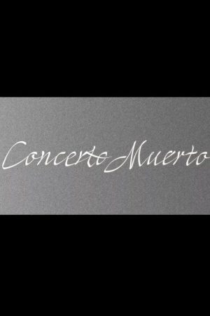 Concerto Muerto (2026) — Cast, Story & Where to Watch | MovieLinkBD poster