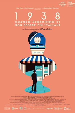 1938 – Quando scoprimmo di non essere più italiani (2018) poster