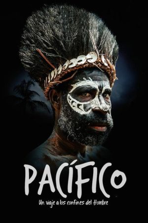 Pacífico. Un viaje a los confines del hombre (2016) poster