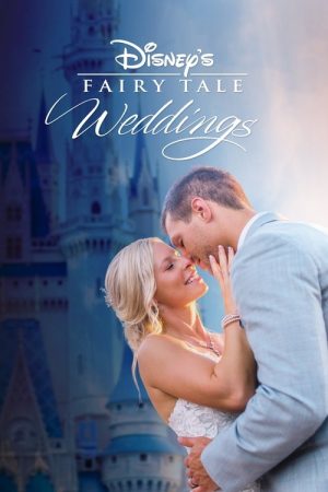 Disney’s Fairy Tale Weddings (2017) poster
