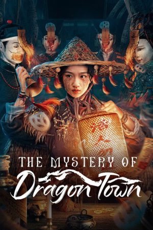 The Mystery of Dragon Town (2025) poster
