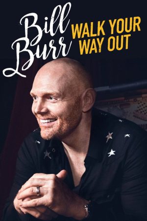 Bill Burr: Walk Your Way Out (2017) poster