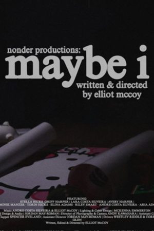 Maybe I (2026) poster