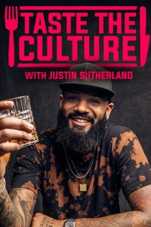Taste the Culture with Justin Sutherland (2022) poster