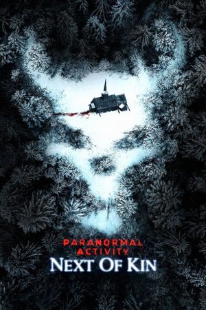 Paranormal Activity: Next of Kin (2021) poster