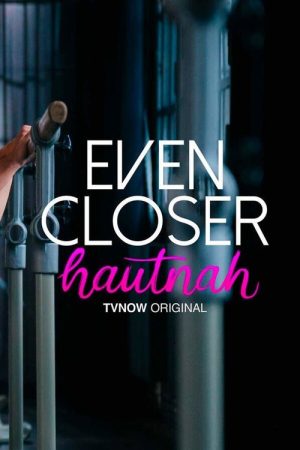 Even Closer (2021) poster