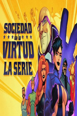 Sociedad de la Virtud: La Serie : (2026) poster