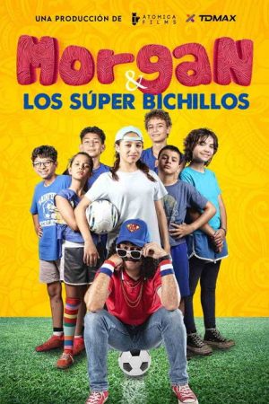 Morgan y los Super Bichillos (2022) poster