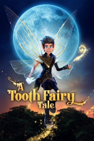 A Tooth Fairy Tale (2025) poster
