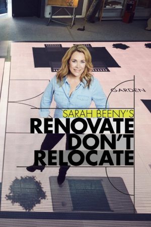 Sarah Beeny’s Renovate Don’t Relocate (2019) poster