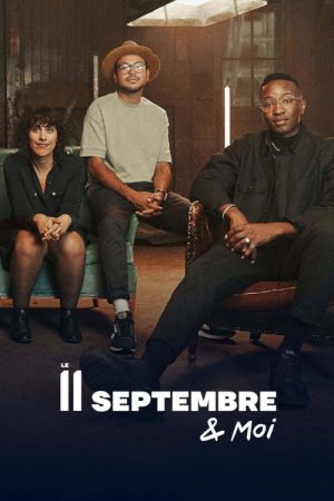 Le 11 septembre et moi (2021) poster