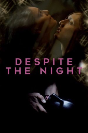 Despite the Night (2016) poster