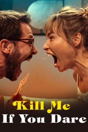 Kill Me If You Dare (2024) poster