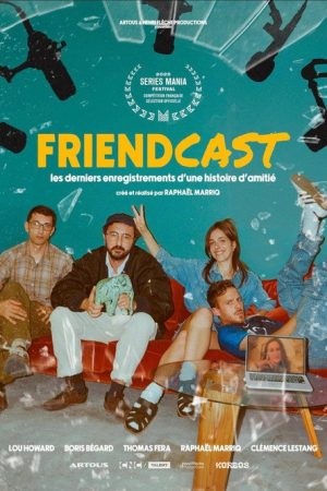 Friendcast (2025) poster