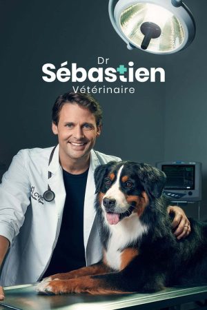 Dr Sébastien, vétérinaire (2020) poster