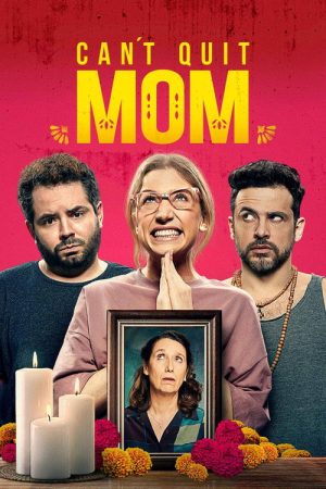Can’t Quit Mom (2022) poster