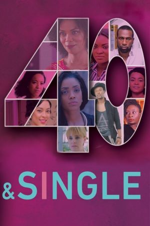 40 and Single (2018) poster