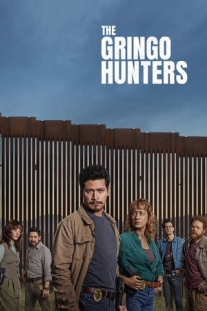 The Gringo Hunters (2025) poster