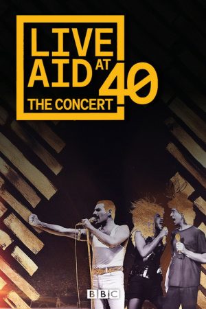 Live Aid at 40: The Concert (2025) poster