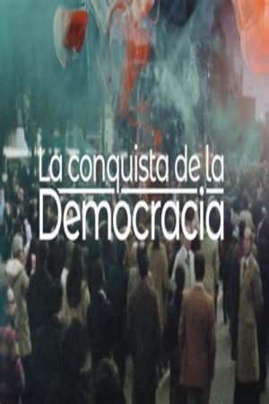 La conquista de la democracia (2025) poster