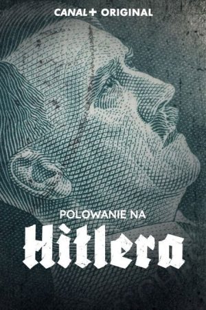 Polowanie na Hitlera (2021) poster
