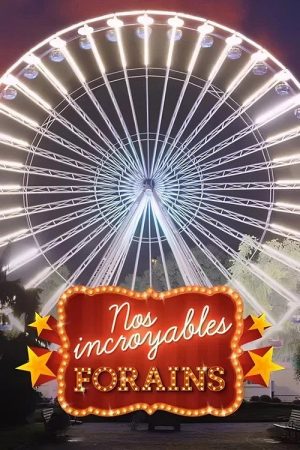 Nos incroyables forains (2023) poster