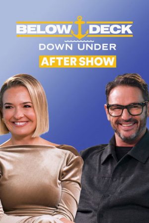 Below Deck Down Under: After Show (2026) poster