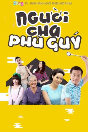 Người Cha Phú Quý (2016) poster